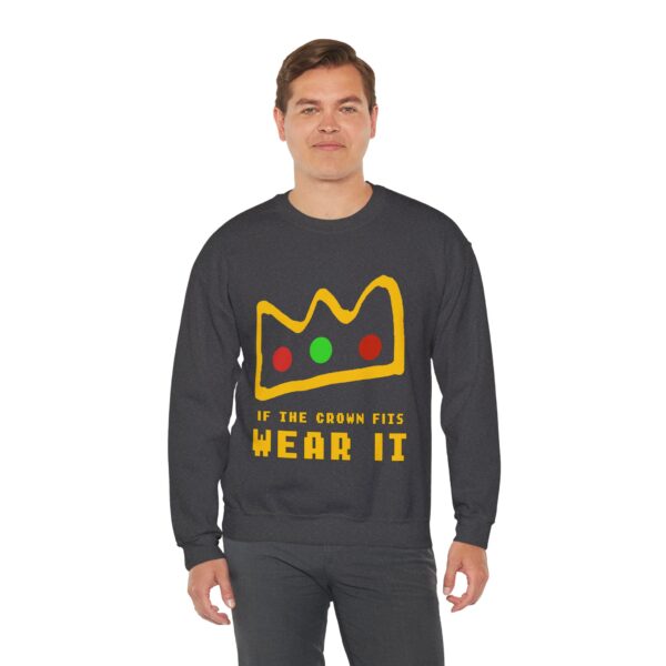 if the crown fits wear it Sweatshirt - Crown Sweatshirt - Unisex Heavy Blend Crewneck Sweatshirt - Image 5