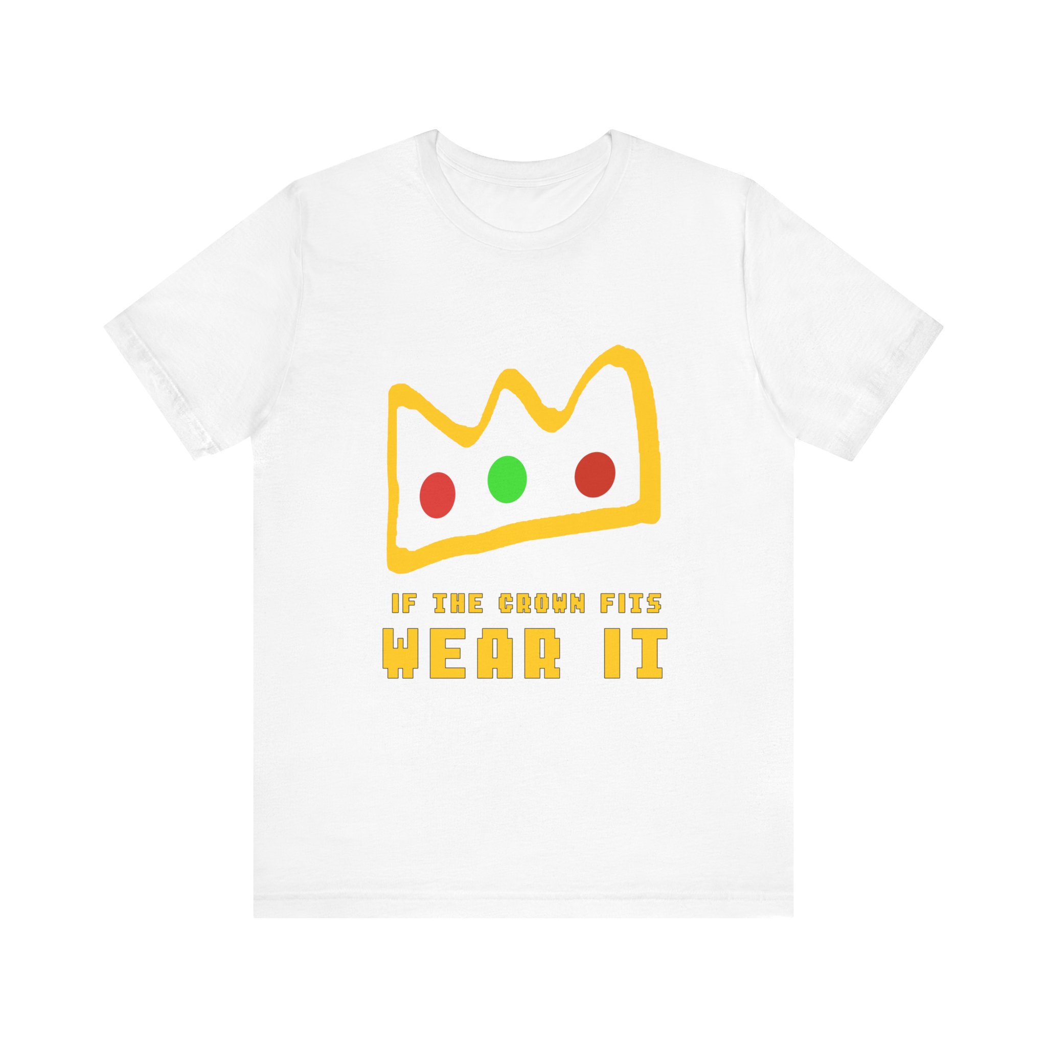 if the crown fits wear it Shirt - Crown Shirt - Unisex Shirt - Image 4