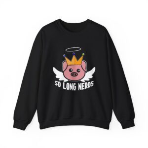 So long nerds Sweatshirt - Gift For Gamers - Unisex Heavy Blend Crewneck Sweatshirt