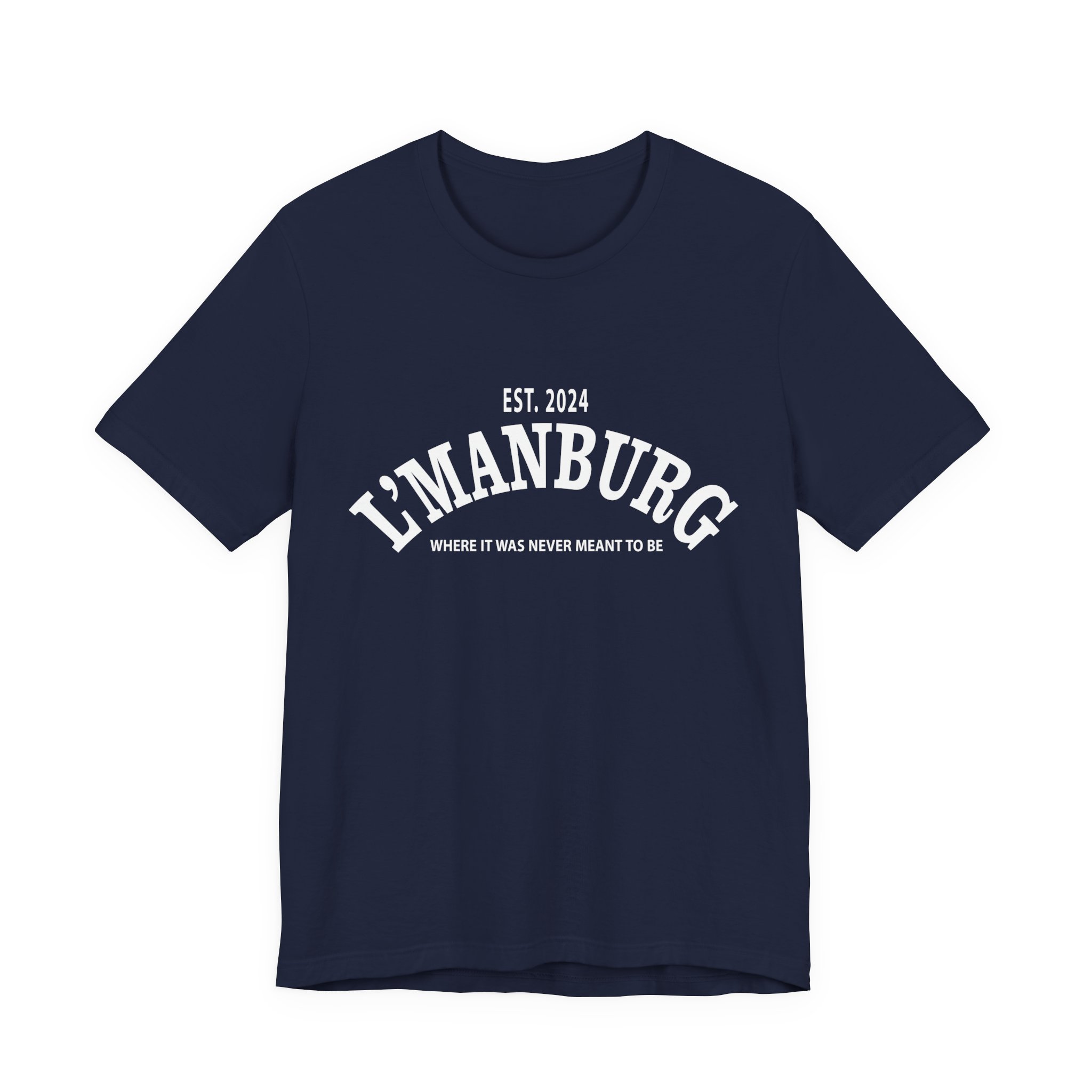 Where it was never meant to be Shirt - Gift For Gamers - Unisex Jersey Short Sleeve Tee - Image 4