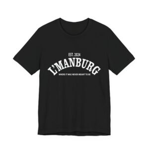 Where it was never meant to be Shirt - Gift For Gamers - Unisex Jersey Short Sleeve Tee