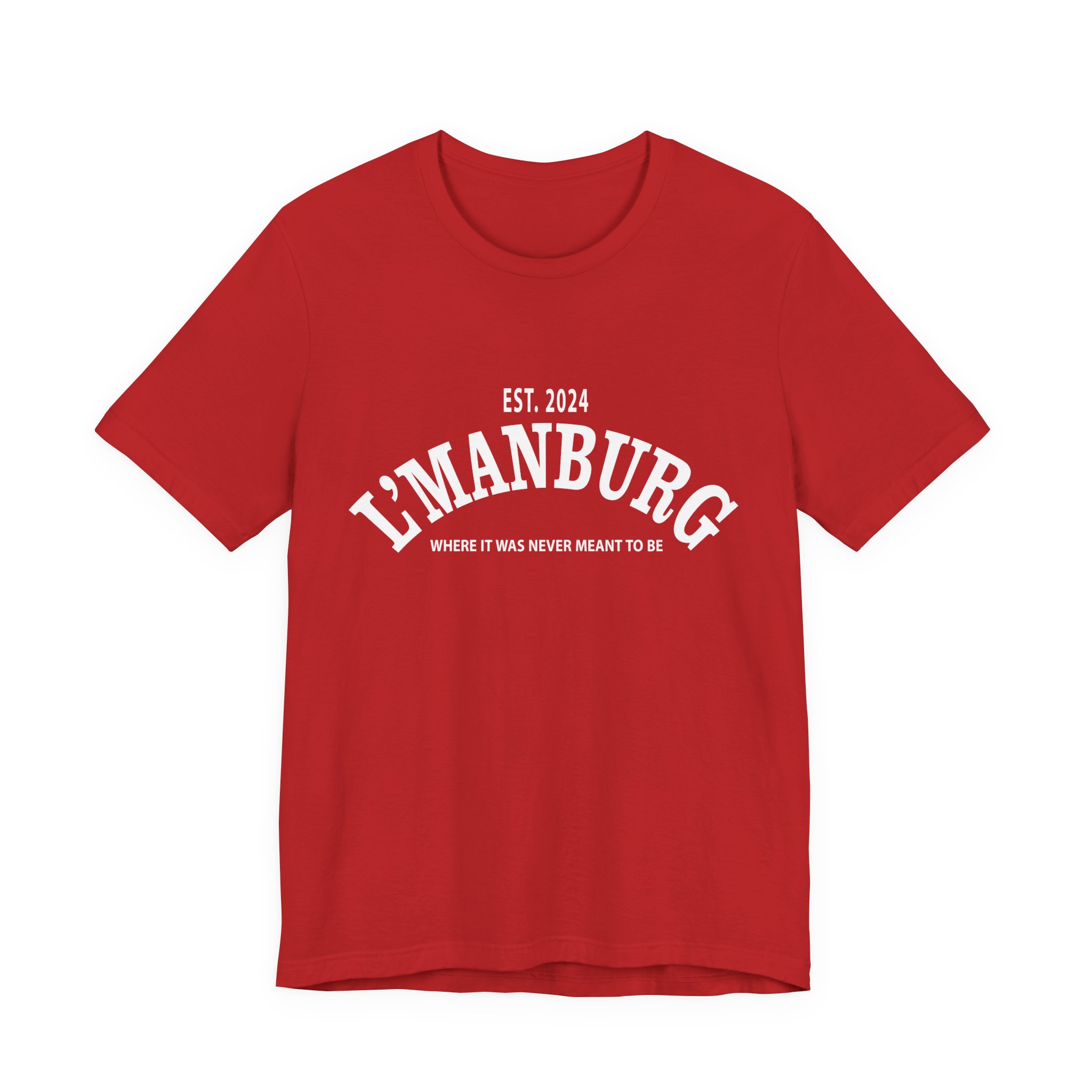 Where it was never meant to be Shirt - Gift For Gamers - Unisex Jersey Short Sleeve Tee - Image 5