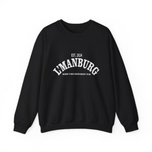 Where it was never meant to be Sweatshirt - Gift For Gamers - Unisex Heavy Blend Crewneck Sweatshirt