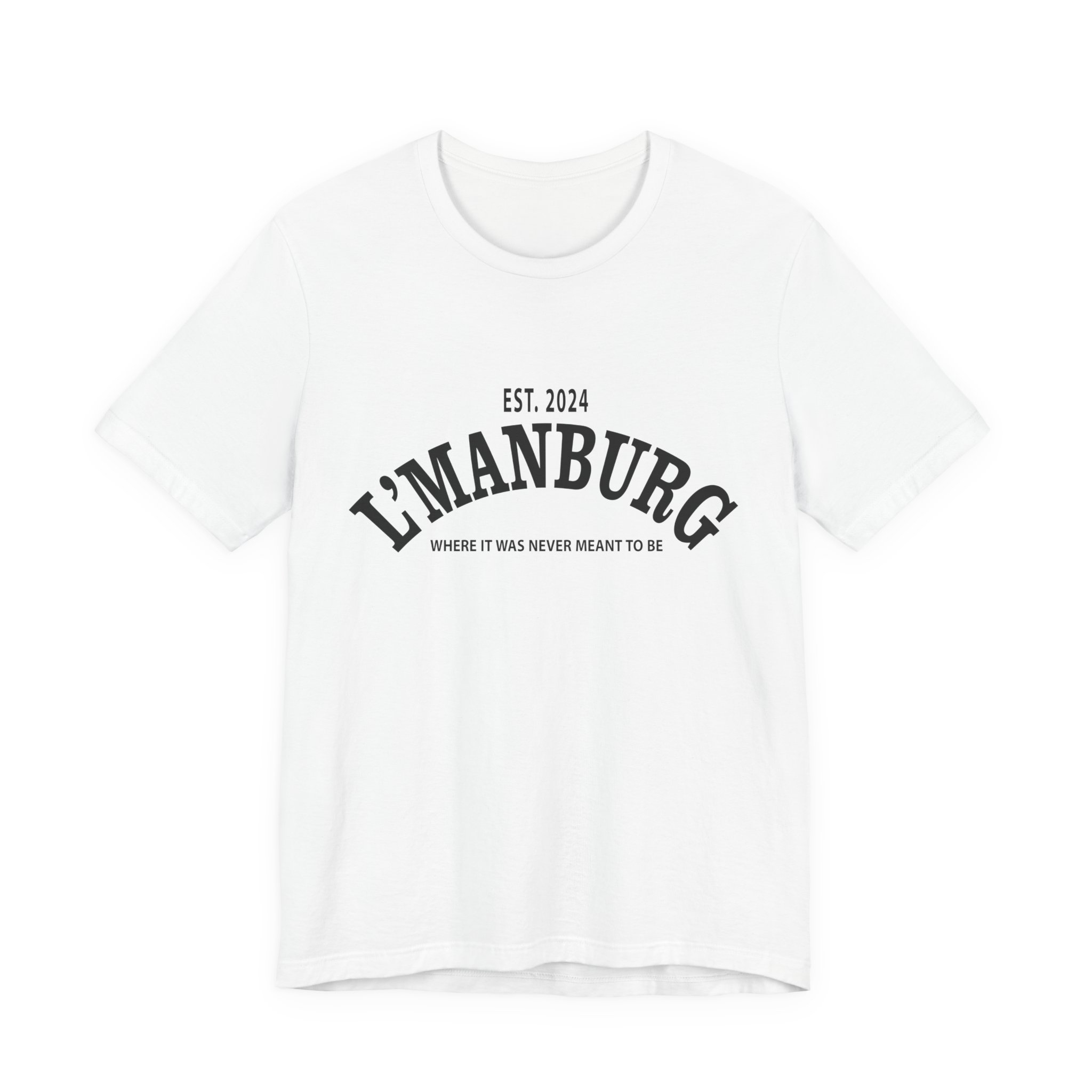 Where it was never meant to be Shirt - Gift For Gamers - Unisex Jersey Short Sleeve Tee - Image 2